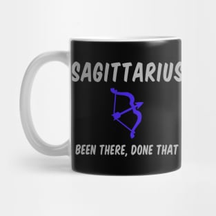 Sagittarius: Been There, Done That Mug